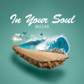 IBIZZA8 - IN YOUR SOUL
